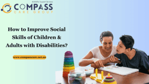 How to Improve Social Skills of Children & Adults with Disabilities?