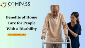 Benefits of Home Care for People With a Disability
