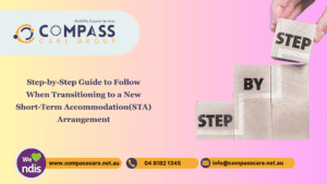 Step-by-Step Guide to Follow When Transitioning to a New Short-Term Accommodation(STA) Arrangement