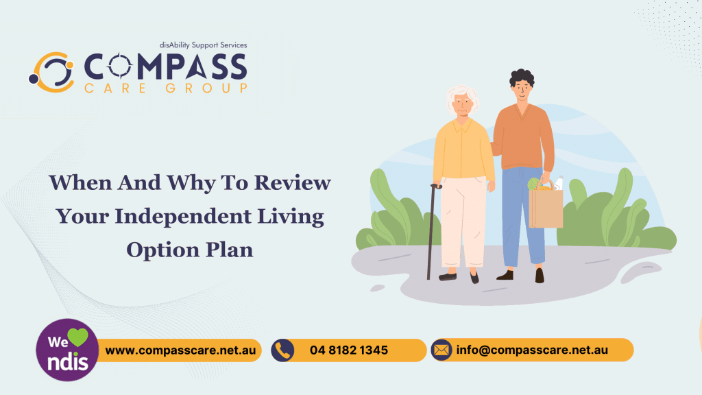 When And Why To Review Your Independent Living Option Plan