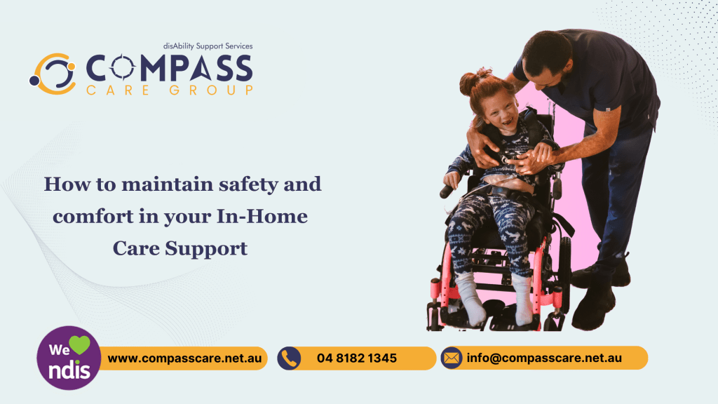 How to maintain safety and comfort in your In-Home Care Support