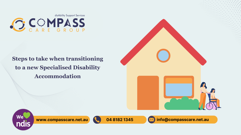 Steps to take when transitioning to a new Specialised Disability Accommodation