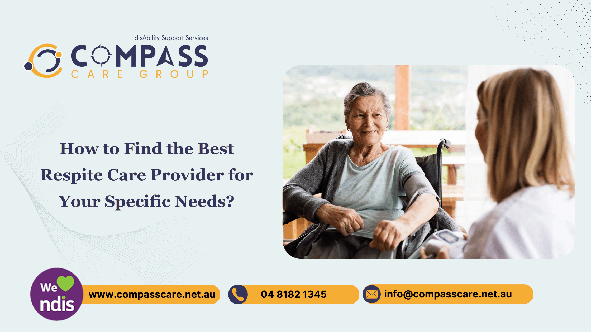 How to Find the Best Respite Care Provider for Your Specific Needs