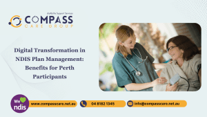 Digital Transformation in NDIS Plan Management: Benefits for Perth Participants