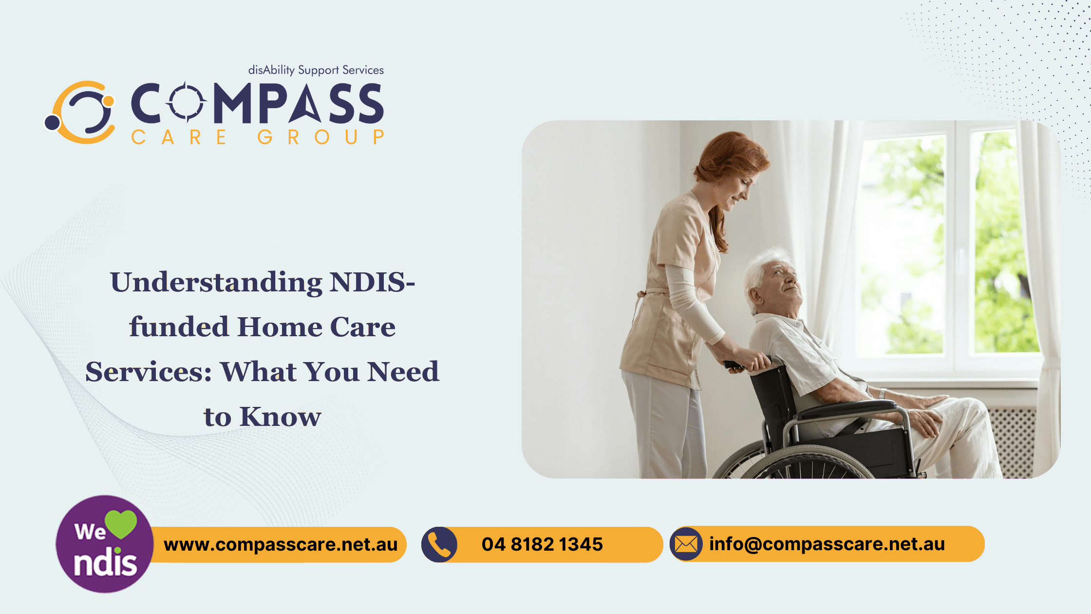 NDIS-Funded Home Care Services Explained: Key Information You Need