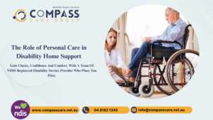 The Role of Personal Care in Disability Home Support
