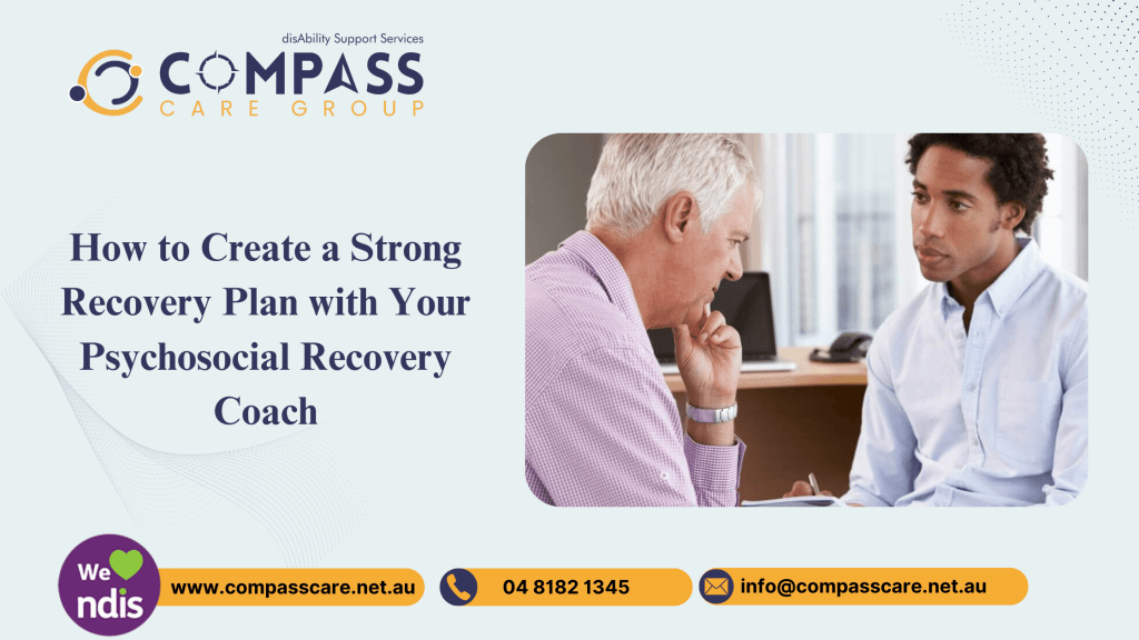How to Create a Strong Recovery Plan with Your Psychosocial Recovery Coach